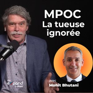 Le Podcast Expand S3E2 MPOC La tueuse ignoree avec Mohit Bhutani