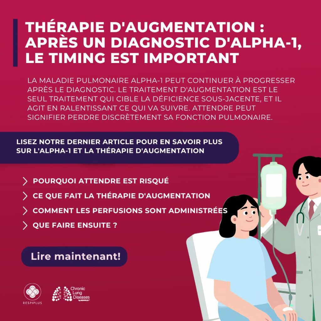Thérapie d'augmentation : après un diagnostic d'alpha-1, le timing est important