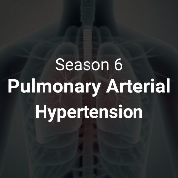 The Expand Podcast Season 6 Pulmonary Arterial Hypertension