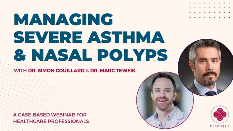 Managing severe asthma and nasal polyps - webinar for healthcare professionals